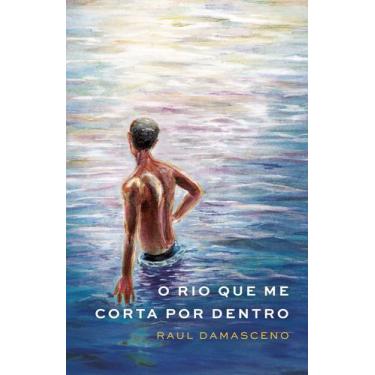 Imagem de Livro - O rio que me corta por dentro