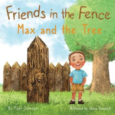 Imagem de Friends in the Fence - Max and the Tree