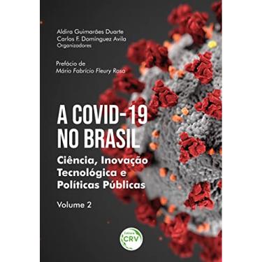 Imagem de A covid-19 no Brasil: ciência, inovação tecnológica e políticas públicas volume 2