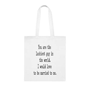 Imagem de You Are Luckiest Guy In The World. Sacola I Would Love To Be Married To Me, presente de namorado, bolsa de ombro, bolsas reutilizáveis, ideia de presente de cesta de Natal de aniversário, Branco