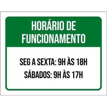 Imagem de Placa Horario Funcionamento Segunda Sexta Sábado 9 36X46