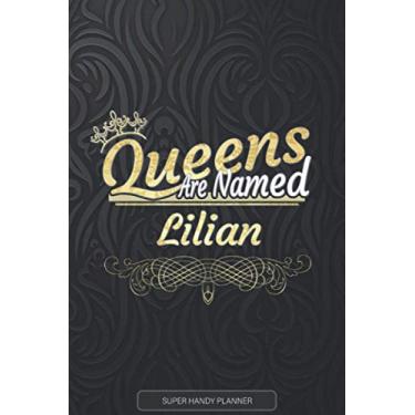 Imagem de Lilian: Queens Are Named Lilian - Lilian Name Custom Gift Planner Calendar Notebook Journal