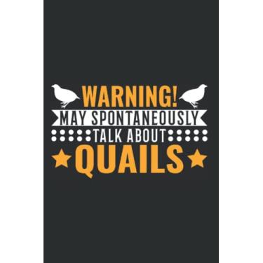 Imagem de Wachtel Notizbuch: May spontaneously talk about Quails Wachtel / 6x9 Zoll / 120 karierte Seiten Seiten