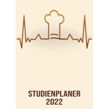 Imagem de Studienplaner 2022: DIN A4 Kalender von 01/2022 - 12/2022 1 Tag = 1 Seite mit großem Tageskalender und großartiger Übersicht. Monatsübersicht, ... in diesem Kalenderbuch / Herzschlag Chefkoch