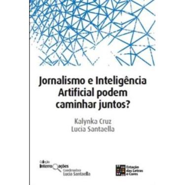 Imagem de Jornalismo e inteligencia artificial podem caminhar juntos - ESTACAO D