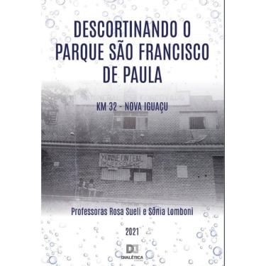 Imagem de Descortinando o Parque São Francisco de Paula Km 32 - Nova Iguaçu-Português