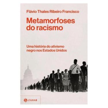 Imagem de Metamorfoses do racismo - ZAHAR