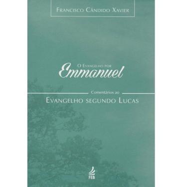 Imagem de Livro - O Evangelho por Emmanuel - Volume 3 - Francisco Cândido Xavier
