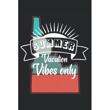 Imagem de Summer Vacation Vibes Only Notebook: Lined Journal, 120 Pages, 6 x 9, Gift For Outdoor Adventure Lovers, Idaho Retro Sunset Matte Finish (Summer Vacation Vibes Only Journal)