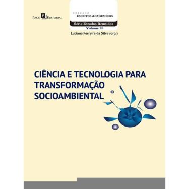 Imagem de Ciência E Tecnologia Para Transformação Socioambiental - Vol. 28