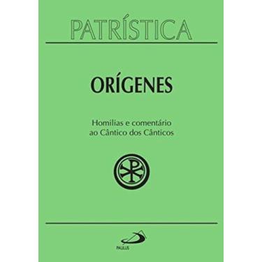 Imagem de Patrística Vol. 38 - Orígenes Homílias E Comentário Ao Cântico Dos Can
