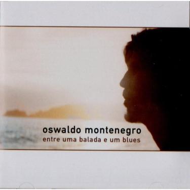 Imagem de Oswaldo Montenegro - Entre Uma Balada E Um Blues - Cd