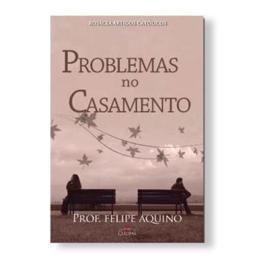 Imagem de Livro Problemas no Casamento - Professor Felipe Aquino Cor:Cinza - Clé