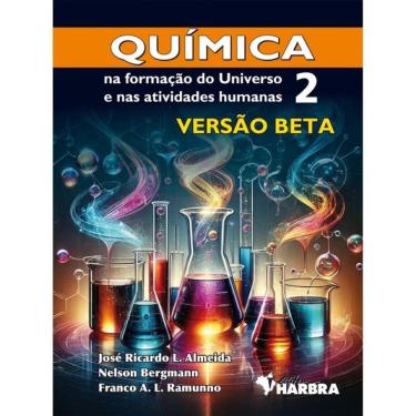 Imagem de Química Na Formação Do Universo E Nas Atividades Humanas  - Versão Beta - Vol. 2