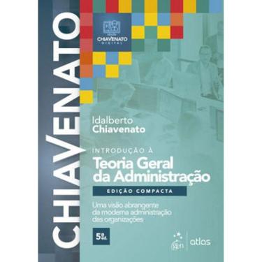 Imagem de Introdução À Teoria Geral Da Administração - Edição Compacta