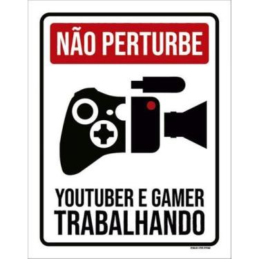 Imagem de Kit 3 Placa Não Perturbe Youtuber Gamer Trabalhando Xb 27X35 - Sinaliz