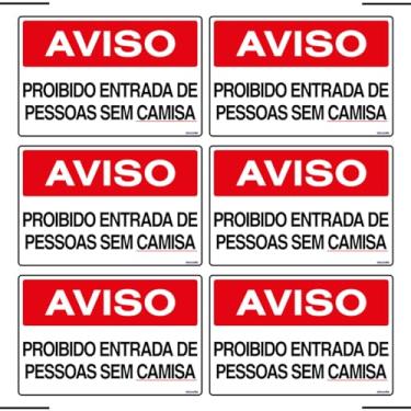 Imagem de Combo 6 Placas De Sinalização Aviso Proibido Entrada De Pessoas Sem Camisa 30x20 Ekomunike - P-37 F9e
