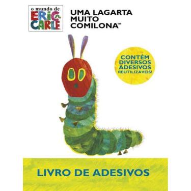 Imagem de Eric Carle, Uma Lagarta Muito Comilona - Livro De Adesivos