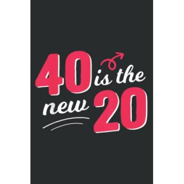 Imagem de 40 Is the New 20 40Th Birthday Born 1980 40 Years Old Gift Saying: DOG JOURNAL - 6" x 9", 120 Pages: Matte Finish Cover, Diary, Planner, Journal, Lined College Ruled Paper.