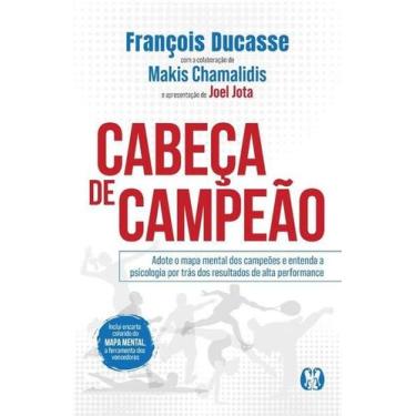Imagem de Cabeca de Campeao: Adote o Mapa Mental dos Campeoes e Entenda a Psicol