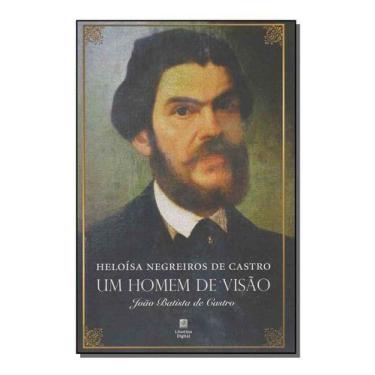 Imagem de Um Homem de Visão - LINOTIPO DIGITAL EDITORA, Sortido