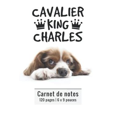 Imagem de Cavalier King Charles: Carnet de notes ligné pour les passionné(e)s de chien | 120 pages | 6 x 9 pouces