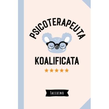 Imagem de Psicoterapeuta Koalificata: Taccuino Quaderno appunti (A5) | Regali per Psicoterapeuta per il compleanno o Natale | Idea regalo divertente