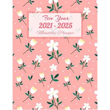 Imagem de 2021-2025 Five Year Monthly Planner: 5 Year Planner and Monthly Calendar | 60 Months Yearly Planner |Business Planners, Agenda Schedule Organizer Logbook and Journal (2021-2025 Monthly Planner)