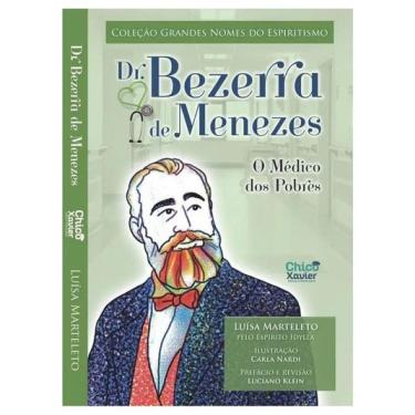 Imagem de Dr. Bezerra De Menezes - O Médico Dos Pobres