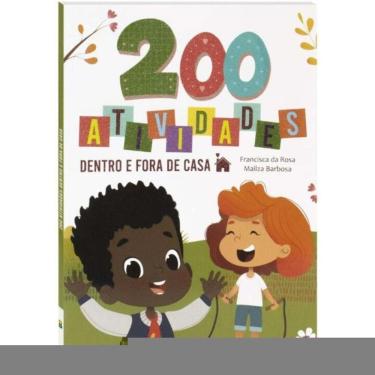 Imagem de 200 Atividades - Dentro e Fora De Casa