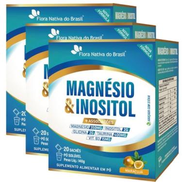Imagem de KIT 3X Magnésio com Inositol, Glicina, Taurina e Vitamina B3 20 sachês - Flora Nativa (20 sachês, Maracujá)