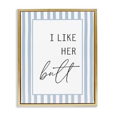 Imagem de Stupell Industries I Like Her Butt Stripes Gold Framed Floater Canvas Wall Art Design por Lettered and Lined, 21 x 17