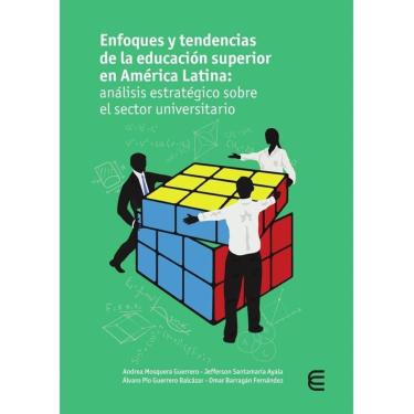 Imagem de Enfoques y tendencias de la educación superior en América Latina: análisis estratégico sobre el sect