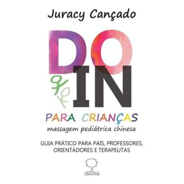 Imagem de Do-In Para Crianças - Guia Prático para Pais, Professores, Orientadore