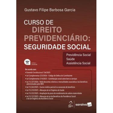 Imagem de Livro - Curso de Direito Previdenciário: Seguridade Social - 10ª Ediçã