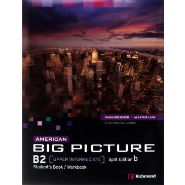 Imagem de Livro + CD - American Big Picture B2: Student's Book + Workbook - Upper Intermediate - Split Edition B - Simon Brewster e Alastair Lane 