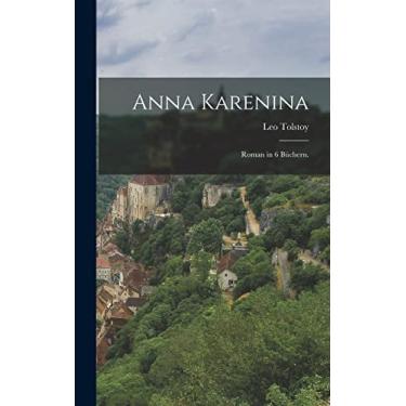 Imagem de Anna Karenina: Roman in 6 Büchern.