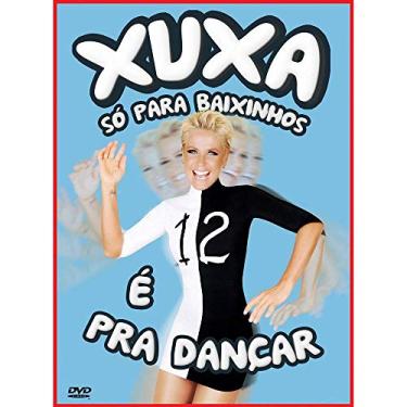 Imagem de Xuxa Só Para Baixinhos 12 - É Só Dançar