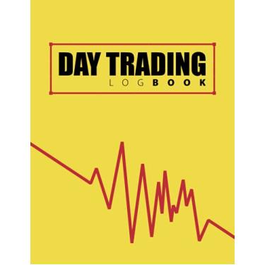 Imagem de Day Trading Log Book: Trading Journal Log & Trade Strategy Planner, recording all your investment and trading progress, 150 Pages, For Traders Of Stocks, 8.5" x 11" Desk Size 150 Pages