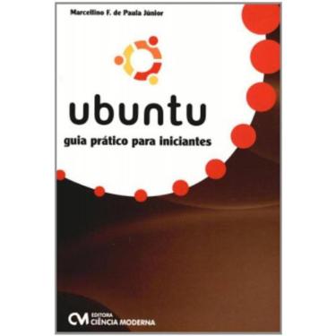 Imagem de Ubuntu - Guia Pratico Para Iniciantes