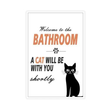 Imagem de Welcome To The Bathroom A Cat Will Be With You Shortly Prints Painting Funny Bathroom Wall Art Cat Canvas Posters 3 para decoração de banheiro banheiro sem moldura 12 x 18 polegadas (30 x 45 cm)