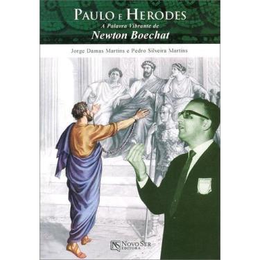 Imagem de Paulo e Herodes: A Palavra Vibrante de Newton Boechat - Novo Ser