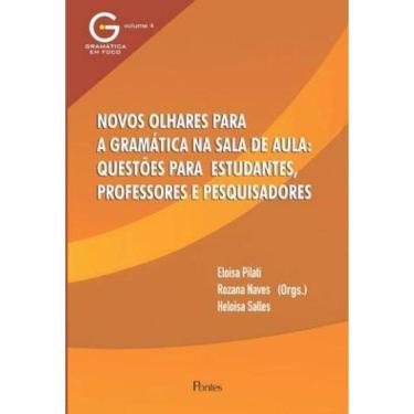 Imagem de Novos Olhares Para A Gramática Na Sala De Aula