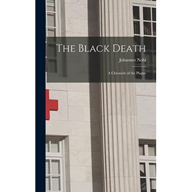 Imagem de The Black Death; a Chronicle of the Plague