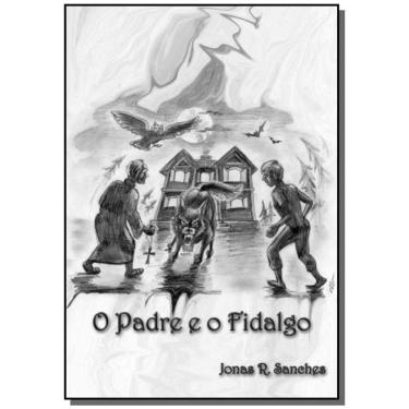 Imagem de Livro - O Padre E O Fidalgo