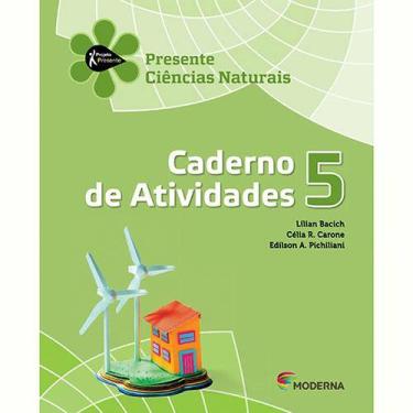 Imagem de Livro - Projeto Presente - Ciências Naturais - Caderno De Atividades 5º Ano - Ensino Fundamental I - Célia R. Carone
