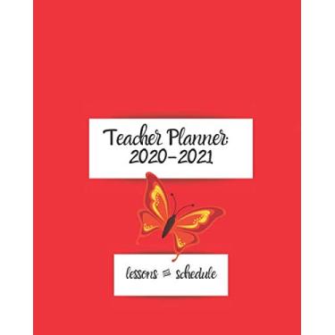Imagem de Teacher Planner: 2020-2021 Lessons & Schedule: Perfect Size for classroom, online & home-school teachers. Monthly and Weekly spreads, inspirational ... (Inspire Teachers: Planners & Lesson Plans)