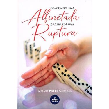 Imagem de Começa por uma Alfinetada e Acaba por uma Ruptura - Livro de Espiritis