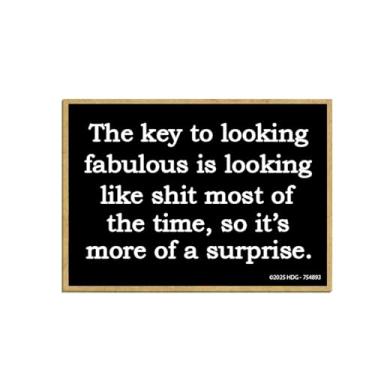 Imagem de Honey Dew Gifts, Key to Looking Fabulous is Looking Shit Most of The Time, 6,3 cm x 9 cm, decorações de armário, ímãs de geladeira, ímãs de geladeira engraçados, cozinha de humor adulto, 754893
