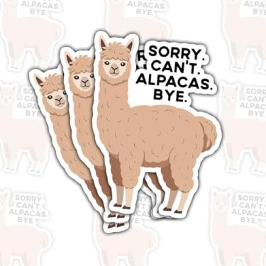 Imagem de 3 peças Sorry Can't Alpacas Bye, decalques engraçados de vinil com citação de animais fofos para laptop, caderno, garrafa de água, para-choque de carro, presente para adolescentes, estudantes, amigos